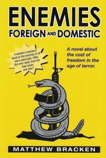 Enemies Foreign and Domestic by Matthew Bracken